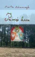 Pamięć lasu - Adamczyk Marta