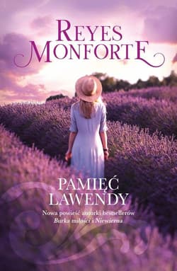 Pamięć lawendy - Reyes Monforte