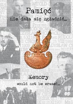 Pamięć nie dała się zgładzić Memory would not be erased. - Opracowanie Zbiorowe