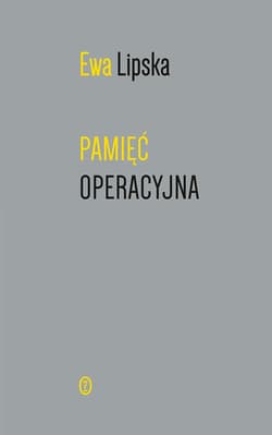 Pamięć operacyjna - ebook - Ewa Lipska