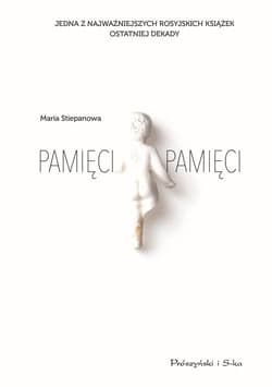 Pamięci pamięci - Maria Stiepanowa