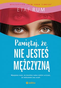 Pamiętaj, że nie jesteś mężczyzną. Powieść - audiobook - Etaf Rum