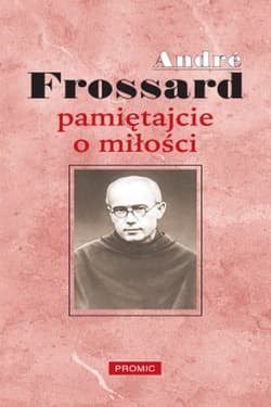 Pamiętajcie o miłości - André Frossard