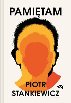 Pamiętam - Piotr Stankiewicz