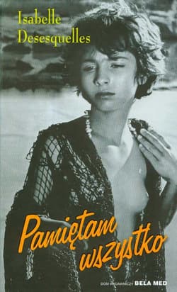 Pamiętam wszystko - Isabelle Desesquelles