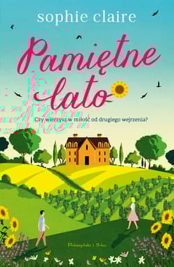 Pamiętne lato. Willowbrook. Tom 1 - Sophie Claire