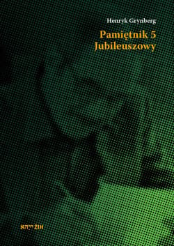Pamiętnik 5 Jubileuszowy - Henryk Grynberg