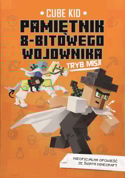 Pamiętnik 8-bitowego wojownika Tryb misji Tom 5 - Cube Kid