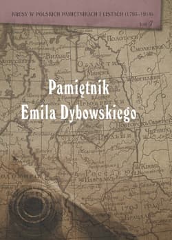 Pamiętnik Emila Dybowskiego - Anna Brus