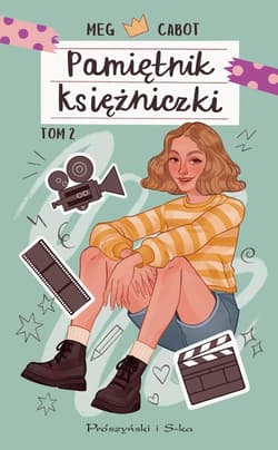 Pamiętnik księżniczki Tom 2 Księżniczka w blasku reflektorów - Meg Cabot