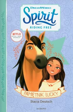 Pamiętnik Lucky. Spirit Riding Free - Deutsch Stacia