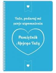 Pamiętnik mojego Taty. Tato podaruj mi swoje... - Praca zbiorowa