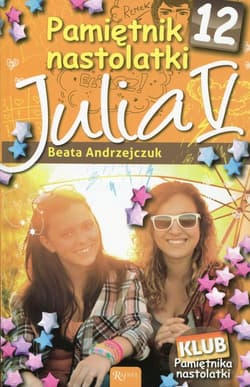 Pamiętnik nastolatki 12. Julia V - Beata Andrzejczuk