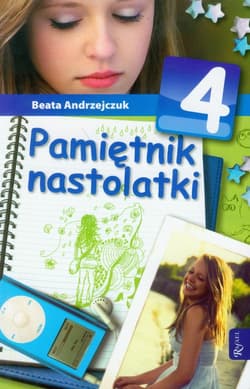 Pamiętnik nastolatki 4 - Beata Andrzejczuk