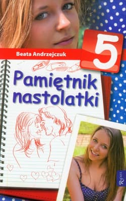 Pamiętnik nastolatki 5 - Beata Andrzejczuk