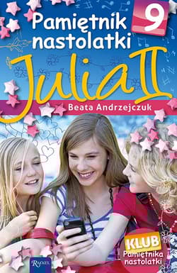 Pamiętnik nastolatki 9. Julia - Beata Andrzejczuk