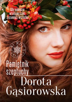 Pamiętnik szeptuchy - ebook - Dorota Gąsiorowska