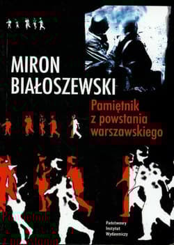 Pamiętnik z Powstania Warszawskiego - Miron Białoszewski