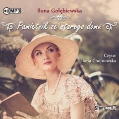 Pamiętnik ze starego domu. Audiobook - Ilona Gołębiewska