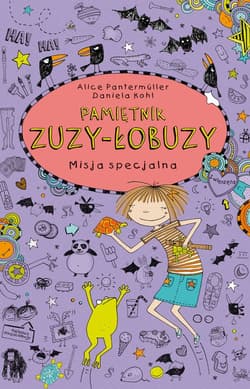 Pamiętnik Zuzy-Łobuzy 5 Misja specjalna - Alice Pantermuller