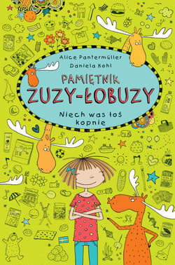 Pamiętnik Zuzy-Łobuzy 6 Niech was łoś kopnie - Kohl Daniela