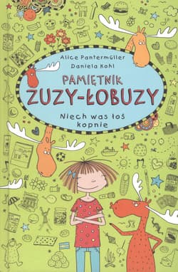 Pamiętnik Zuzy-Łobuzy 6 Niech was łoś kopnie - Kohl Daniela