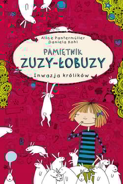 Pamiętnik Zuzy-Łobuzy Inwazja królików