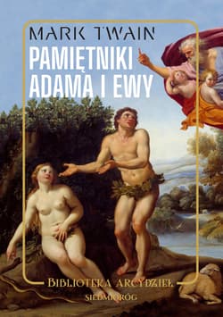Pamiętniki Adama i Ewy - Mark Twain