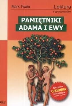 Pamiętniki Adama i Ewy Lektura z opracowaniem - Mark Twain