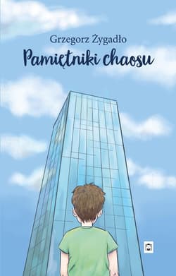 Pamiętniki chaosu - ebook - Żygadło Grzegorz