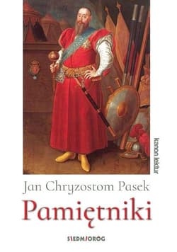 Pamiętniki - Jan Chryzostom Pasek - Pasek Jan Chryzostom
