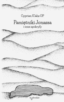 Pamiętniki Jonasza i inne apokryfy - ebook - OP Cyprian Klahs