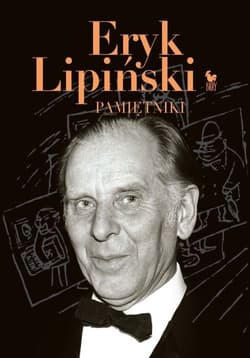 Pamiętniki. Lipiński Eryk - Eryk Lipiński
