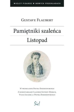 Pamiętniki szaleńca Listopad - Flaubert Gustave