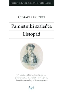Pamiętniki szaleńca Listopad - Flaubert Gustave