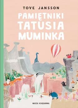 Pamiętniki Tatusia Muminka - Tove Jansson