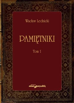 Pamiętniki Tom 1 - Wacław Lednicki