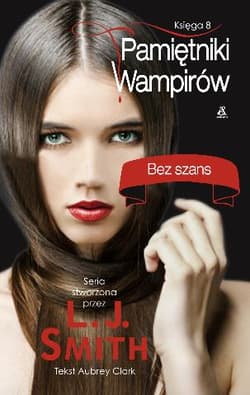Pamiętniki wampirów 8 Bez szans