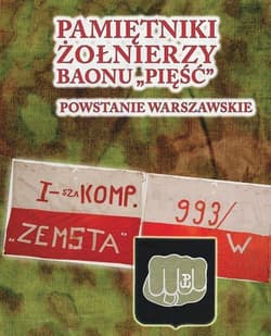 Pamiętniki żołnierzy baonu Pięść Powstanie Warszawskie - Andrzej Zawadzki
