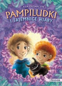 Pampiludki i tajemnice wiary - Asia Olejarczyk