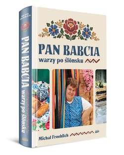 Galeria - zdjęcie nr. 2 - Pan Babcia warzy po ślōnsku