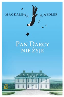 Pan Darcy nie żyje - Magdalena Knedler