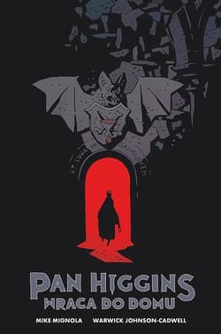 Pan Higgins wraca do domu - Mignola Mike