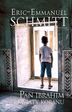 Pan Ibrahim i kwiaty Koranu - Eric-Emmanuel Schmitt