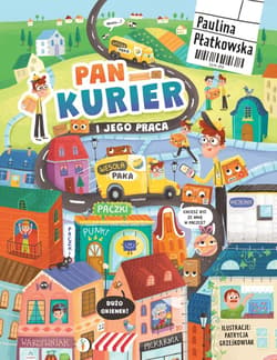 Pan kurier i jego praca - Paulina Płatkowska, Patrycja Grześkowiak