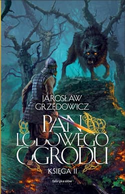 Pan Lodowego Ogrodu Księga 2