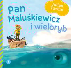 Pan Maluśkiewicz i wieloryb - Julian  Tuwim, Kazimierz Wasilewski