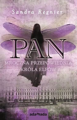 Pan Mroczna przepowiednia króla elfów - Sandra Regnier