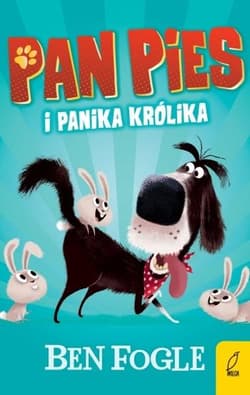 Pan Pies i panika królika - Ben Fogle