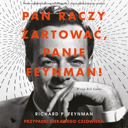 Pan raczy żartować, panie Feynman!. Przypadki ciekawego człowieka ( - audiobook